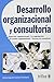 Desarrollo Organizacional Y Consultoria