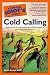 The Complete Idiot's Guide to Cold Calling (Complete Idiot's ... by Keith Rosen MCC