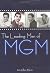 The Leading Men of MGM