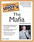 The Complete Idiot's Guide to the Mafia