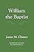 William the Baptist: annota...