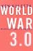 World War 3.0: Microsoft, the US Government, and the Battle for the New Economy