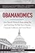 Obamanomics: How Barack Obama Is Bankrupting You and Enriching His Wall Street Friends, Corporate Lobbyists, and Union Bosses