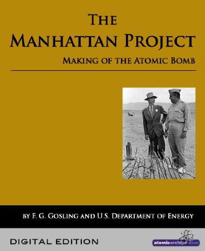 The Manhattan Project: Making the Atomic Bomb (Kindle Edition)