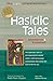 Hasidic Tales: Annotated & Explained (SkyLight Illuminations): Annotated and Explained