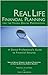 Real Life Financial Planning for the Young Dental Professional: A Dental Professional's Guide to Financial Security