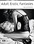 Adult Erotic Fantasies by Laura Pearson