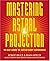 Mastering Astral Projection: 90-day Guide to Out-of-Body Experience