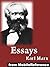 Essays by Karl Marx. Including: A Criticism of The Hegelian Philosophy of Right, On The Jewish Question, On The King of Prussia and Social Reform, Moralizing Criticism and Critical Morality. (mobi)