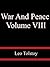 War And Peace Volume VIII - Leo Tolstoy