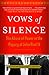 Vows of Silence: The Abuse of Power in the Papacy of John Paul II
