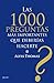 Las 1000 preguntas más importantes que deberías hacerte by Alyss Thomas