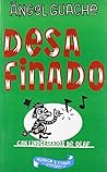 Desafinado: canciones patosas para gentes revoltosas