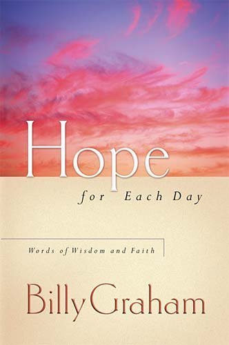 Hope for Each Day: Words of Wisdom and Faith