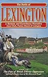 The Battle of Lexington: A Sermon And Eyewitness Narrative