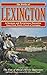 The Battle of Lexington: A Sermon And Eyewitness Narrative
