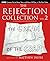 The Rejection Collection Vol. 2: The Cream of the Crap