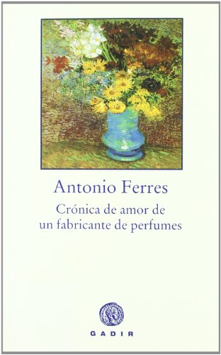 Crónica de amor de un fabricante de perfumes (Paperback)