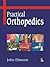Practical Orthopedics by John Ebnezar