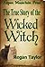 The True Story of the Wicke...