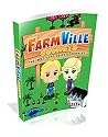FARMVILLE Secrets - Best Kept Secrets Revealed FARMVILLE Secrets - Best Kept Secrets Revealed