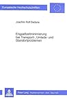 Engpasszeitminimierung bei Transport-, Umlade- und Standortproblemen (Europäische Hochschulschriften / European University Studies / Publications Universitaires Européennes) (German Edition)