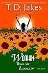 Woman, Thou Art L...