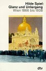 Glanz und Untergang: Wien 1866 bis 1938 (dtv Sachbuch) (German Edition)