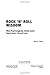 Rock 'n' Roll Wisdom by Barry A. Farber