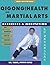 Qigong for Health & Martial Arts by Yang Jwing-Ming Qigong for Health & Martial Arts by Yang Jwing-Ming