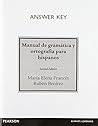 Answer Key for Manual de gramática y ortografía para hispanos Answer Key for Manual de gramática y ortografía para hispanos