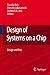 Design of Systems on a Chip...