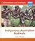 Indigenous Australian Festivals (Celebrations & Festivals - Macmillan Library)