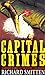 CAPITAL CRIMES
