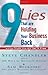 9 Lies That Are Holding Your Business Back... by Steve Chandler