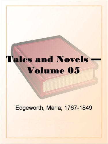 Tales and Novels — Volume 05 (Kindle Edition)