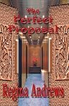 The Perfect Proposal The Perfect Proposal
