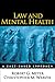 Law and Mental Health by Robert G. Meyer Law and Mental Health by Robert G. Meyer