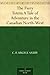 The Fiery Totem a Tale of Adventure in the Canadian North-West