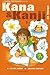 Kana & Kanji de manga Vol.1