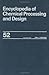 Encyclopedia of Chemical Processing and Design: Volume 52 - Solid-Liquid Separation: Clarifiers and Thickeners Selection to Specific Gravity and ... (Chemical Processing and Design Encyclopedia)