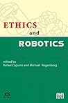 Ethics and Robotics Ethics and Robotics