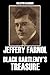 Black Bartlemy’s Treasure and Other Works by Jeffery Farnol (Unexpurgated Edition) (Halcyon Classics)