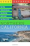 Great Escapes: Northern California (Great Escapes)