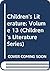Children's Literature: Volu...