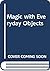 Magic with Everyday Objects