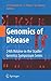 Genomics of Disease (Stadler Genetics Symposium Series, Volume 24)