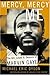 Mercy, Mercy Me by Michael Eric Dyson
