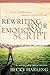 Rewriting Your Emotional Script: Erase Old Messages, Embrace New Attitudes