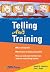 Telling Ain't Training